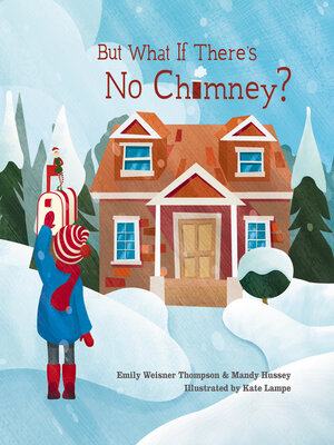 cover image of But What If There's No Chimney?